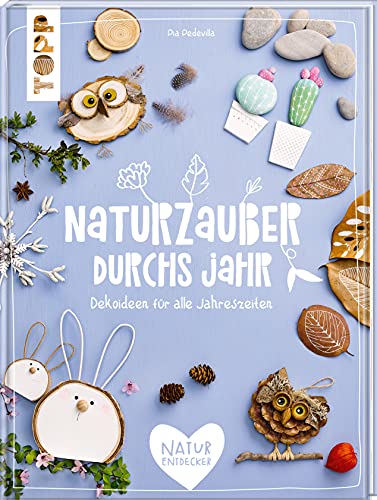 Naturzauber durchs Jahr: Dekoideen durch alle Jahreszeiten