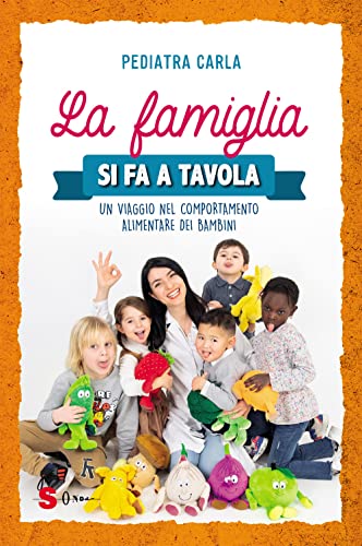 La famiglia si fa a tavola. Un viaggio nel comportamento alimentare dei bambini La famiglia si fa a tavola. Un viaggio nel comportamento alimentare dei bambini