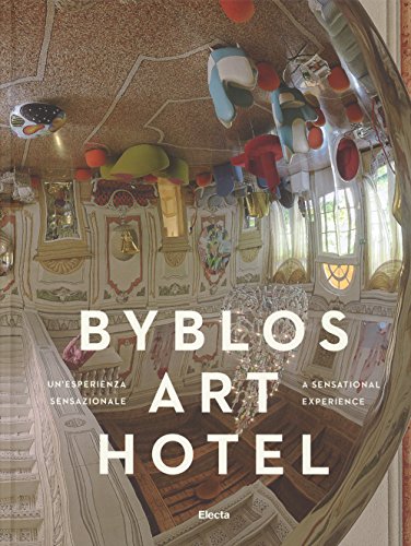 Extra Ordinary Byblos Art Hotel. Villa Amistà. Ediz. bilingue (Arte contemporanea)