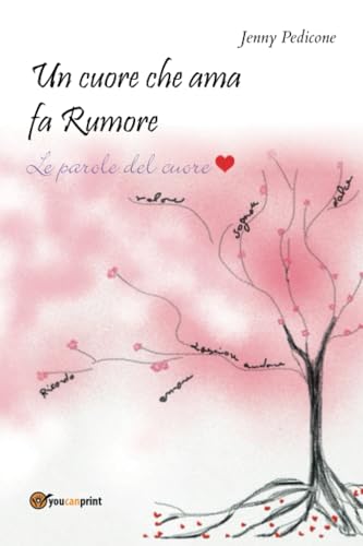 Un Cuore Che Ama Fa Rumore von Youcanprint