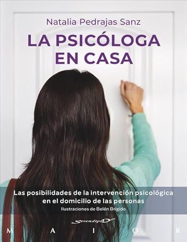 La psicóloga en casa. Las posibilidades de la intervención psicológica en el domicilio de las personas (Serendipity Maior, Band 80) von Desclée De Brouwer