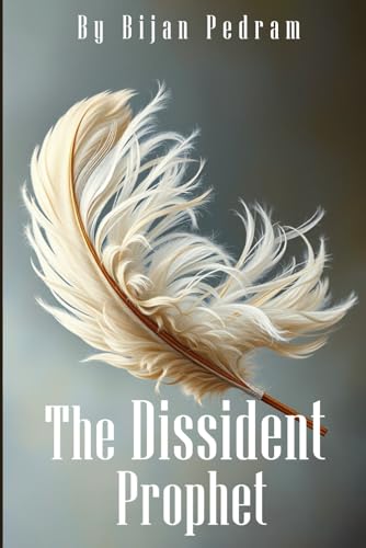 The Dissident Prophet von Self Published