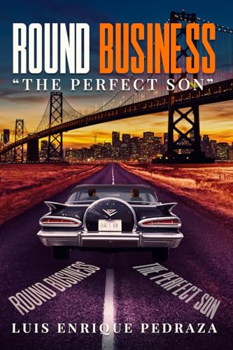 Round Business: The Perfect Son