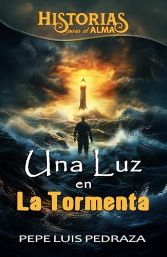 Una Luz En La Tormenta (Historias Para El Alma) von Independently published