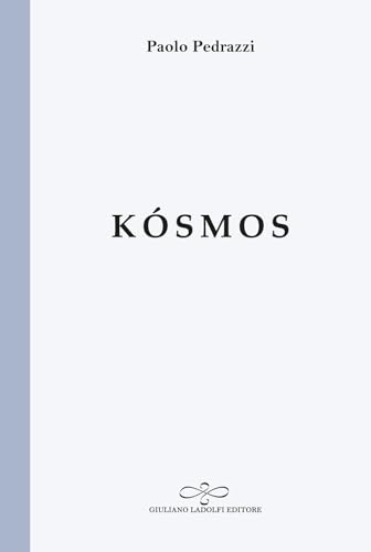 Kósmos (Perle. Poesia) von Giuliano Ladolfi Editore