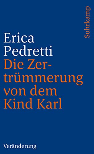 Die Zertrümmerung von dem Kind Karl und anderen Personen: Veränderung Die Zertrümmerung von dem Kind Karl und anderen Personen: Veränderung