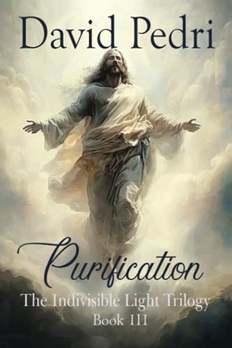 Purification: Book III of a Trilogy: The Indivisible Light von Inspiring Voices