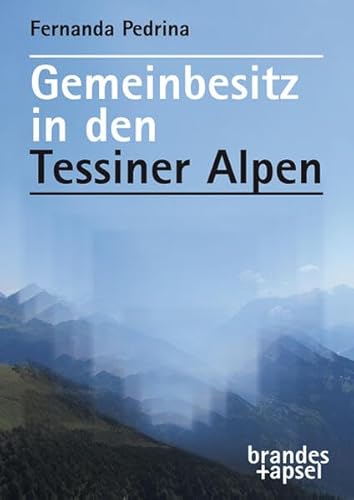 Gemeinbesitz in den Tessiner Alpen