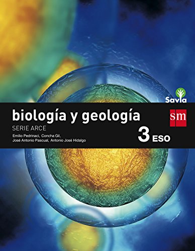 Savia, Arce, biología y geología, 3 ESO von EDICIONES SM
