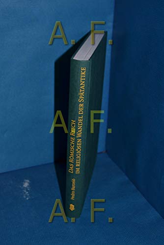 Das Römische Reich im religiösen Wandel der Spätantike: Kaiser und Bischöfe im Widerstreit (Kulturgeschichte) von Pustet, Friedrich GmbH