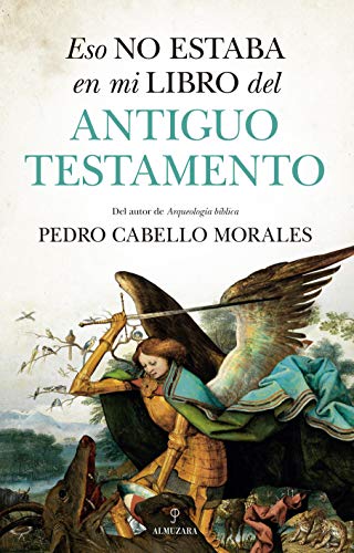 Eso no estaba en mi libro del Antiguo Testamento (Historia)