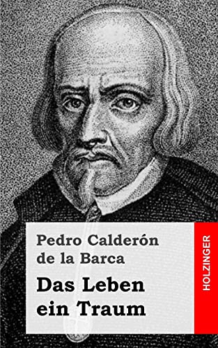 Das Leben ein Traum: (La vida es sueño) von CREATESPACE