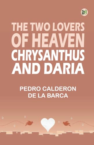 The Two Lovers of Heaven: Chrysanthus and Daria von Zinc Read