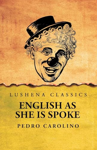 English as She Is Spoke von Lushena Books