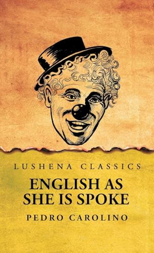 English as She Is Spoke von Lushena Books