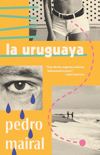 La uruguaya / The Uruguayan Woman (Vintage Espanol)