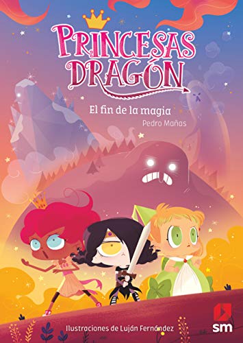 Princesas Dragón 10: El fin de la magia von EDICIONES SM