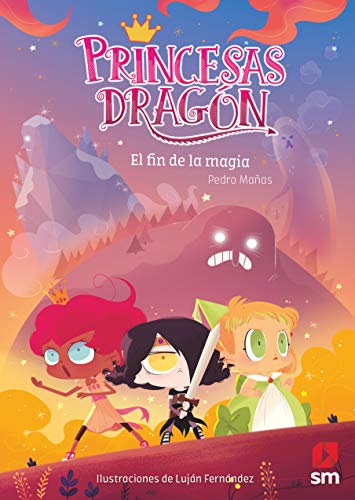 Princesas Dragón 10: El fin de la magia Princesas Dragón 10: El fin de la magia