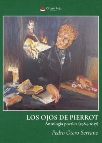 Los Ojos De Pierrot von Grupo Editorial Círculo Rojo SL