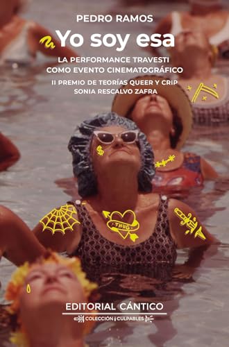 Yo soy esa: La performance travesti como evento cinematográfico (Culpables) von Almuzara