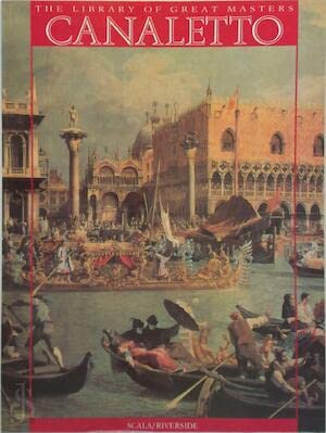 Antonio Canaletto and the Vedutisti (Art & Architecture)