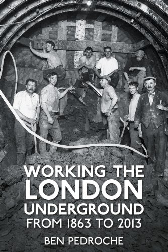 Working the London Underground: From 1863 To 2013 von The History Press