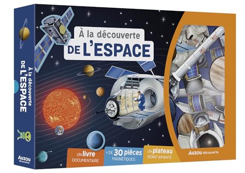 A LA DECOUVERTE DE L'ESPACE: Un livre documentaire, + de 30 pièces magnétiques, un plateau géant aimanté von AUZOU