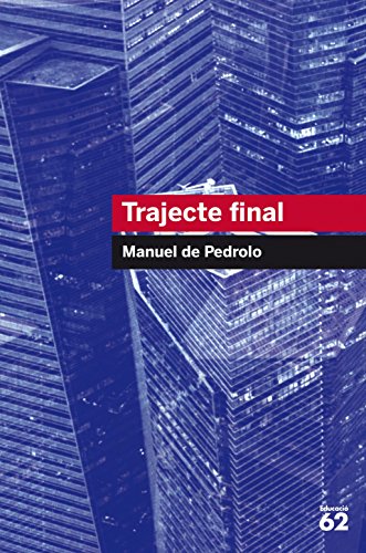 Trajecte final (Educació 62, Band 42)