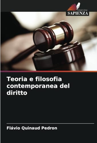 Teoria e filosofia contemporanea del diritto von Edizioni Sapienza