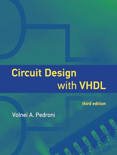 Circuit Design with VHDL, third edition (Mit Press) von MIT Press