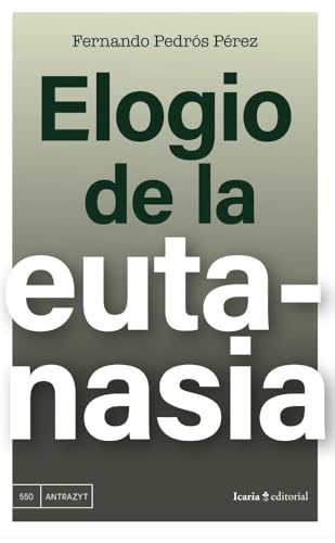 Elogio de la eutanasia (Antrazyt) von Icaria