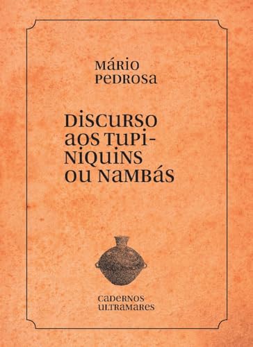 Discurso aos tupiniquins ou nambás von Azougue Press