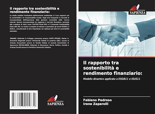 Il rapporto tra sostenibilità e rendimento finanziario:: Modello dinamico applicato a ESGB11 e ISUS11 von Edizioni Sapienza