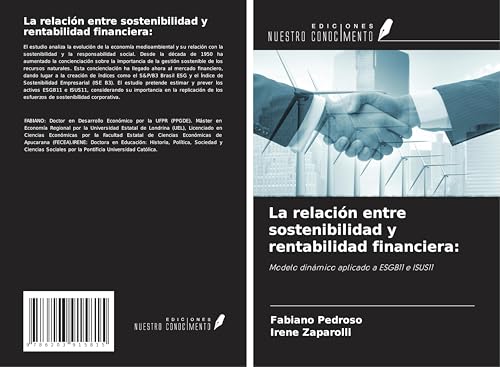 La relación entre sostenibilidad y rentabilidad financiera:: Modelo dinámico aplicado a ESGB11 e ISUS11 von Ediciones Nuestro Conocimiento