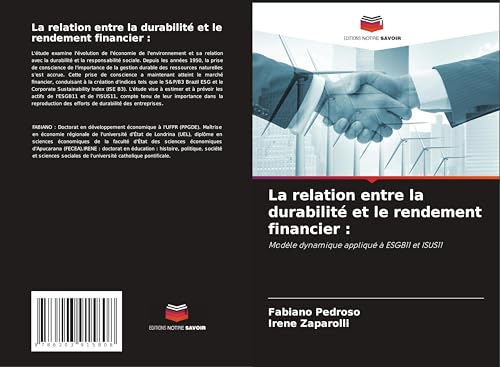 La relation entre la durabilité et le rendement financier :: Modèle dynamique appliqué à ESGB11 et ISUS11 von Editions Notre Savoir