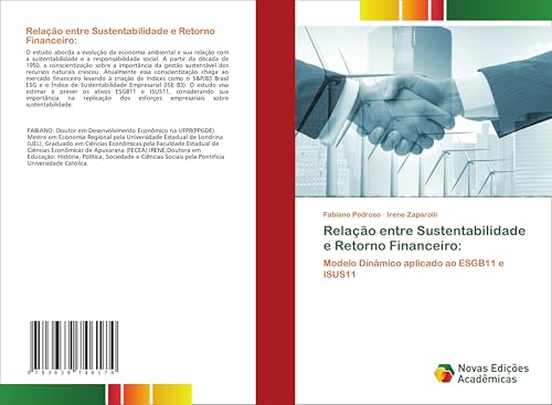 Relação entre Sustentabilidade e Retorno Financeiro:: Modelo Dinâmico aplicado ao ESGB11 e ISUS11 von VDM Verlag