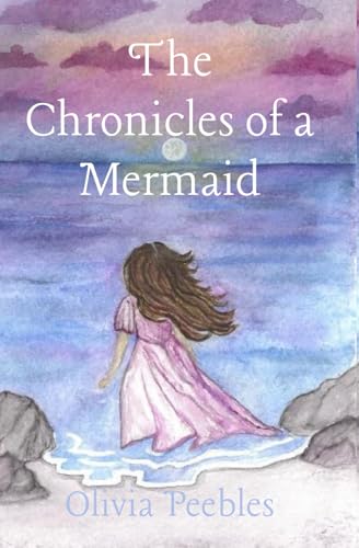 The Chronicles of a Mermaid von Bella Books