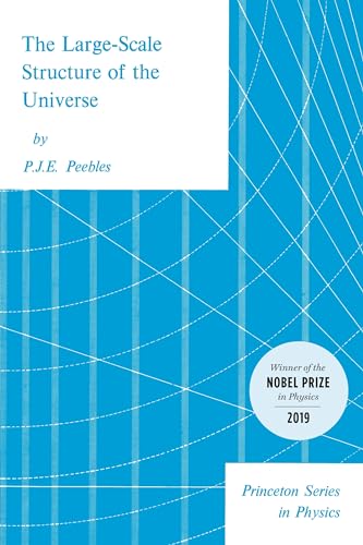 Large-Scale Structure of the Universe (Princeton Series in Physics)