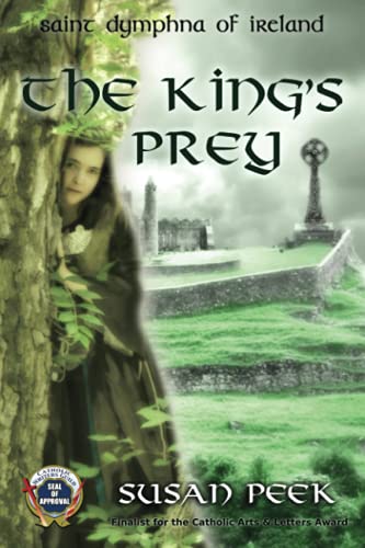 Saint Dymphna of Ireland: The King's Prey