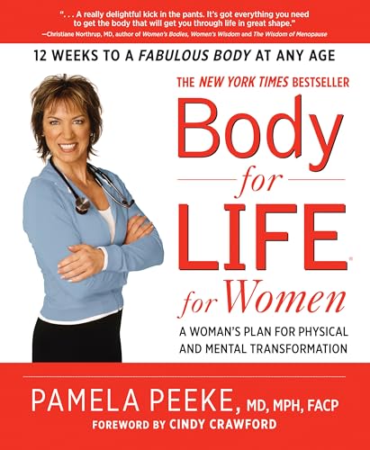 Body-for-LIFE for Women: A Woman's Plan for Physical and Mental Transformation