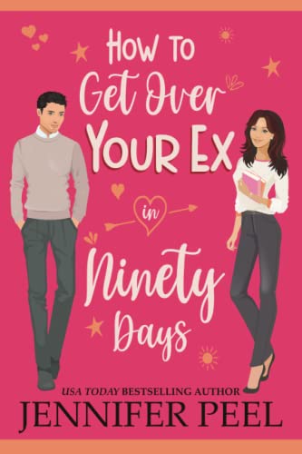 How to Get Over Your Ex in Ninety Days