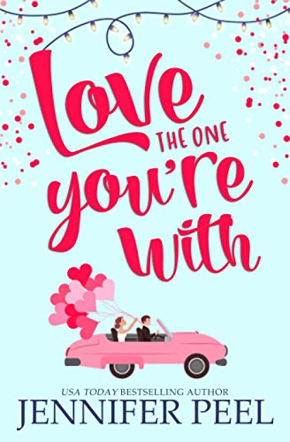Love the One You're With von Independently published