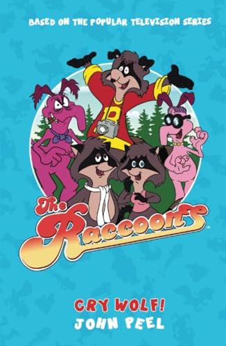 Cry Wolf!: Based on the Popular TV Series (The Raccoons, Band 1) von Candy Jar Books