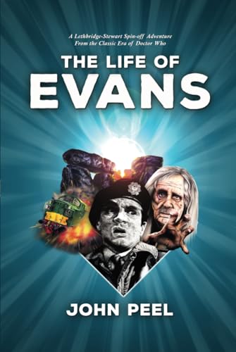 The Life of Evans: A Lethbridge-Stewart Spin-off Novel from the Classic Era of Doctor Who von Candy Jar Books