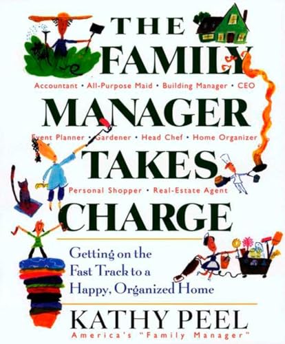 The Family Manager Takes Charge: Getting on the Fast Track to a Happy, Organized Home The Family Manager Takes Charge: Getting on the Fast Track to a Happy, Organized Home von TarcherPerigee