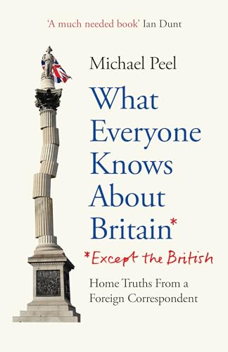 What Everyone Knows About Britain* (*Except The British) von Monoray