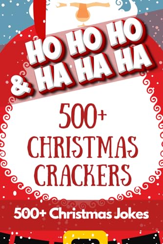 HO HO HO & HA HA HA - 500+ Christmas Crackers: 500+ Hilarious Christmas jokes for all the family to share and enjoy over the holidays across 75 Xmas themed pages von Independently Published