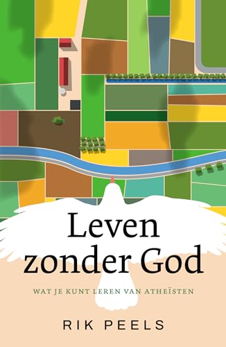 Leven zonder God: Wat je kunt leren van atheïsten von KokBoekencentrum Non-Fictie