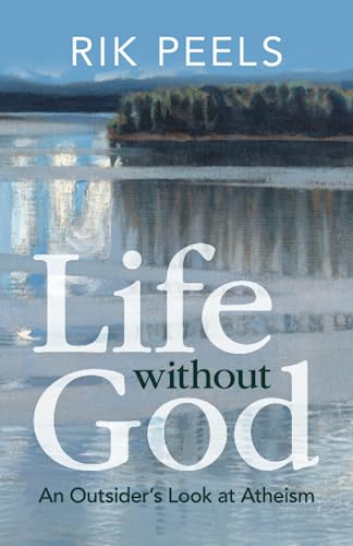 Life without God: An Outsider's Look at Atheism