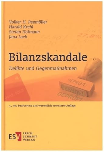 Bilanzskandale: Delikte und Gegenmaßnahmen